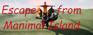 Escape from Manimal Island