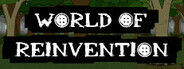 World of Reinvention