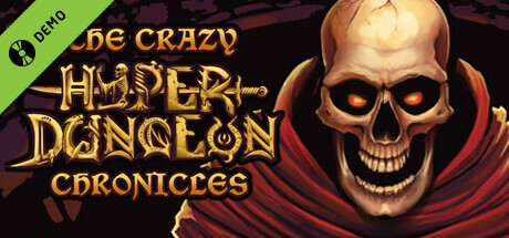 The Crazy Hyper-Dungeon Chronicles Demo banner