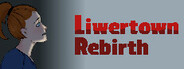 Liwertown : Rebirth