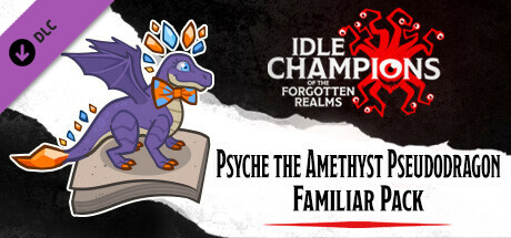 Idle Champions - Psyche the Amethyst Pseudodragon Familiar Pack