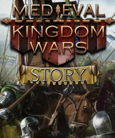 Medieval Kingdom Wars Story