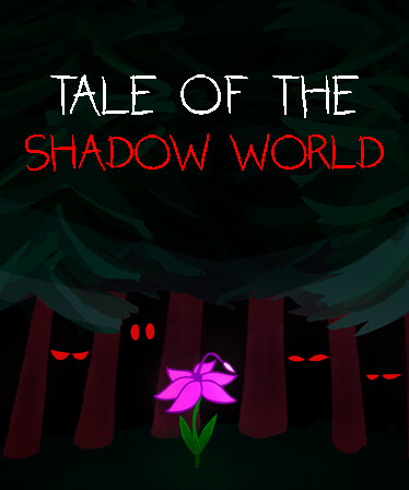 Tale of the Shadow World