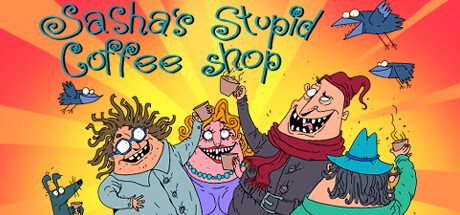 Sasha's Stupid Coffee Shop