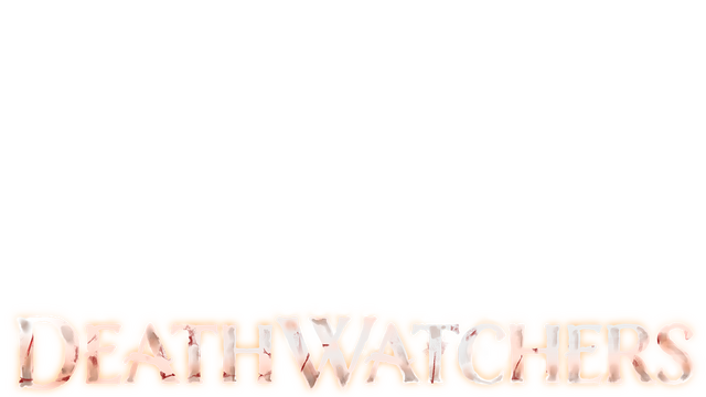 Deathwatchers