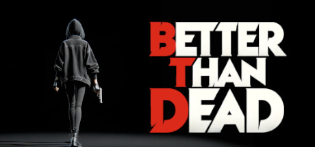 Steam header art for Better Than Dead
