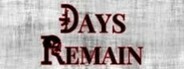 Days Remain Playtest