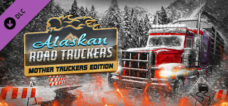 Alaskan Road Truckers: Mother Truckers DLC banner image