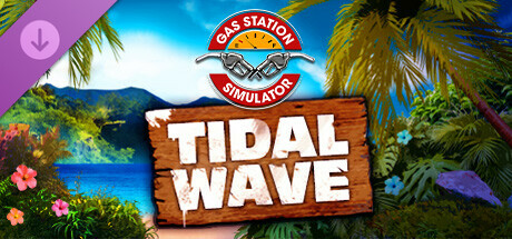 Gas Station Simulator - Tidal Wave DLC banner image