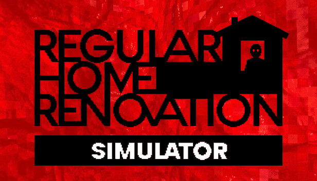 Capsule image of "Regular Home Renovation Simulator" which used RoboStreamer for Steam Broadcasting