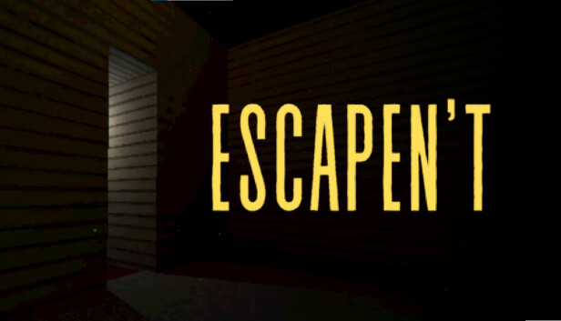 Capsule image of "Escapen't" which used RoboStreamer for Steam Broadcasting