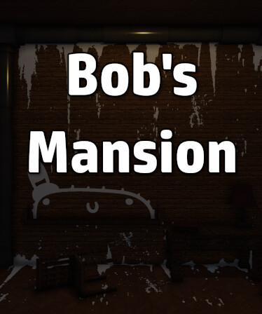 Bob's Mansion