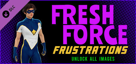 The Coming End: Fresh Force Frustrations - Unlock All Images banner image