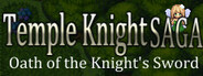 Temple Knight Saga -Oath of the Knight's Sword-