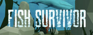 Fish Survivor - Feed and Grow and Evolve
