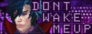 Don't Wake Me Up
