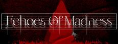 Echoes of Madness
