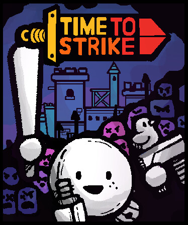 Time to Strike