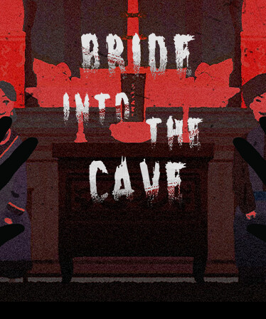 Bride into the Cave