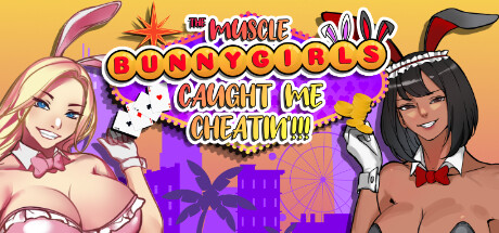 The Muscle Bunny Girls Caught Me Cheatin'!!! title image