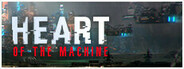 Heart of the Machine Playtest