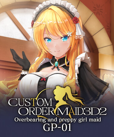 CUSTOM ORDER MAID 3D2 Overbearing and preppy girl maid GP-01