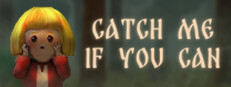 CATCH ME IF YOU CAN