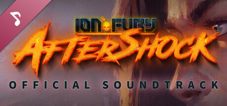 Ion Fury: Aftershock Soundtrack banner