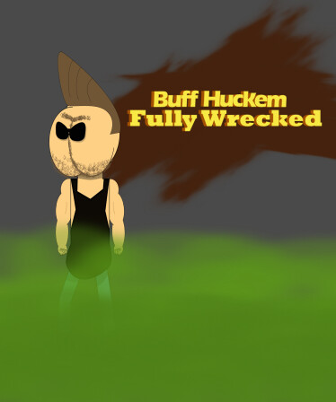 Buff Huckem Fully  Wrecked