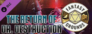 Fantasy Grounds - The Return of Dr. Destruction Adventure
