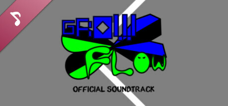 Grow Flow Soundtrack