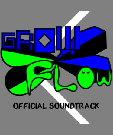 Grow Flow Soundtrack