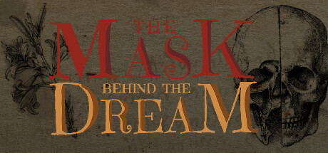 The Mask behind the Dream