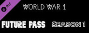 World War 1 - Future Pass Season 1