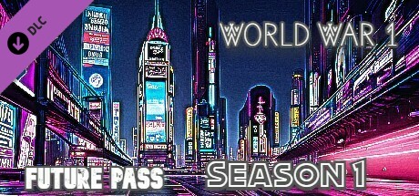 World War 1 - Future Pass Season 1 PC DLC deal