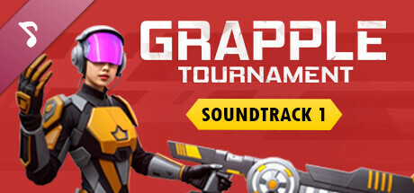 Grapple Tournament Soundtrack Vol #1