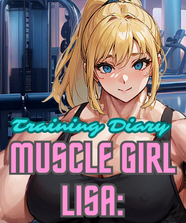 Muscle Girl Lisa: Training Diary