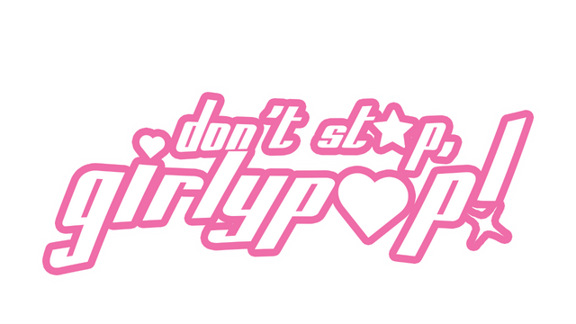 Don't Stop, Girlypop!