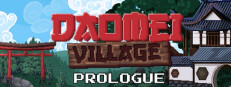 Daomei Village: Prologue