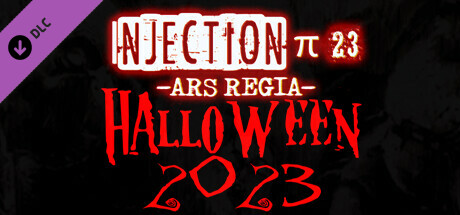 Injection π23 'Ars Regia' - Halloween 2023 (free content)