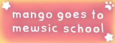 Mango Goes to Mewsic School