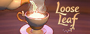 Loose Leaf: A Tea Witch Simulator
