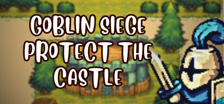 Goblin Siege: Protect the Castle! Cover Image