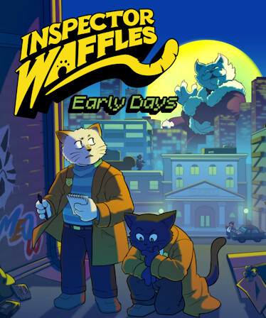 Inspector Waffles Early Days