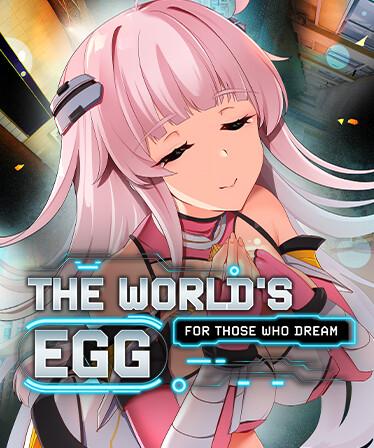 The World's Egg - For Those Who Dream