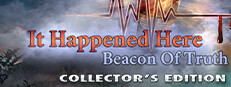 It Happened Here: Beacon of Truth Collector's Edition