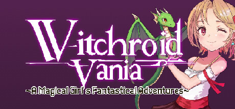 Witchroid Vania: A Magical Girl’s Fantastical Adventures Cover Image