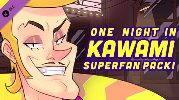 One Night in Kawami: Superfan Pack!