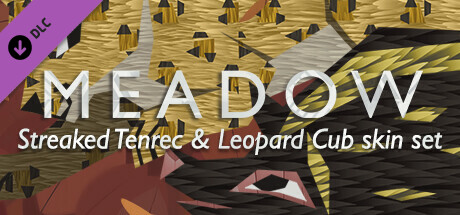 Meadow: Streaked Tenrec and Leopard Cub Skin Pack