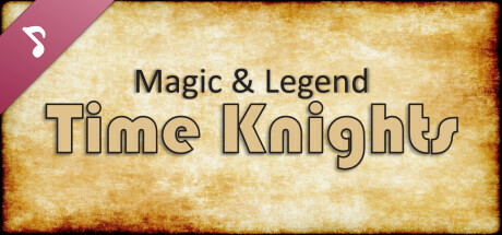 Magic and Legend - Time Knights Steam Charts and Player Count Stats